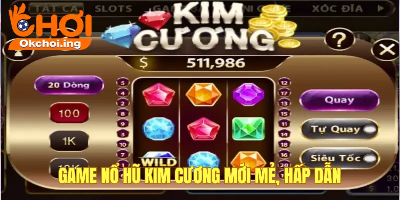 Top 5 Game Nổ Hũ OKCHOI Được Anh Em Yêu Thích Nhất 2025 2 Game nổ hũ Kim Cương